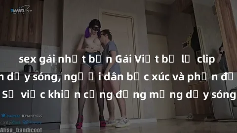 sex gái nhật bản Gái Việt bị lộ clip sex khiến dư luận dậy sóng, người dân bức xúc và phản đối gay gắt. Sự việc khiến cộng đồng mạng dậy sóng và yêu cầu xử lý nghiêm ngặt.